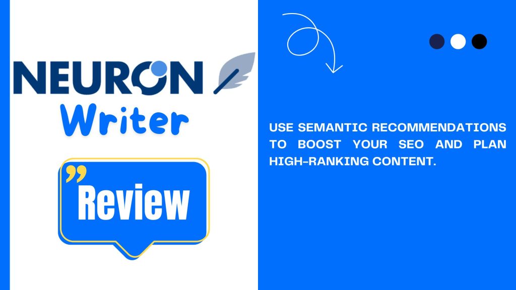 NeuronWriter review